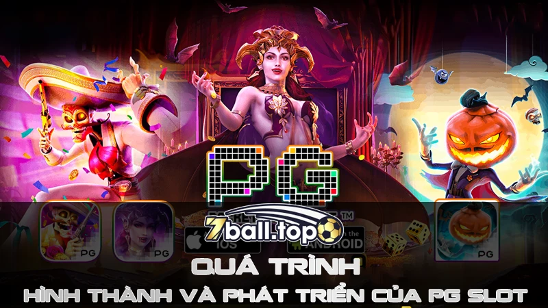 Quá trình hình thành và phát triển của sảnh nổ hũ PG Slot