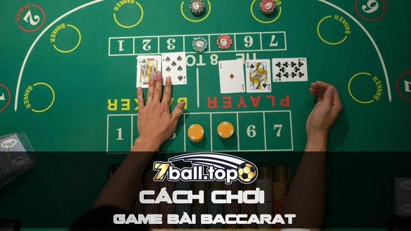 Cách chơi Game bài baccarat