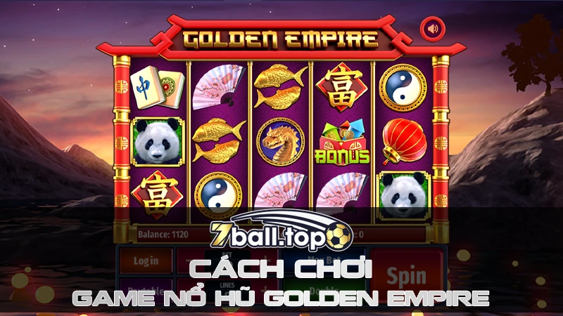 Cách chơi Nổ hũ Golden Empire